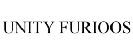 UNITY FURIOOS trademark