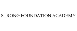 STRONG FOUNDATION ACADEMY trademark
