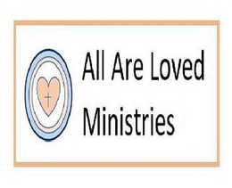 ALL ARE LOVED MINISTRIES trademark