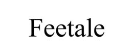 FEETALE trademark