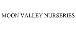 MOON VALLEY NURSERIES trademark