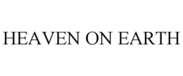 HEAVEN ON EARTH trademark