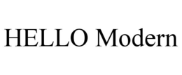 HELLO MODERN trademark