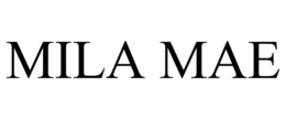 MILA MAE trademark