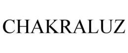 CHAKRALUZ trademark