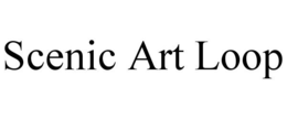 SCENIC ART LOOP trademark