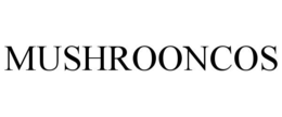 MUSHROONCOS trademark