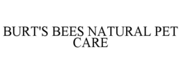 BURT'S BEES NATURAL PET CARE trademark