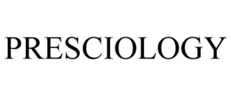 PRESCIOLOGY trademark