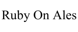 RUBY ON ALES trademark