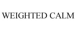 WEIGHTED CALM trademark