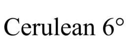 CERULEAN 6° trademark
