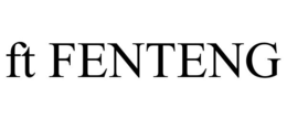FT FENTENG trademark