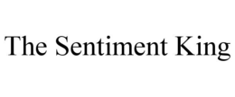 THE SENTIMENT KING trademark