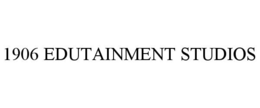 1906 EDUTAINMENT STUDIOS trademark