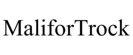 MALIFORTROCK trademark
