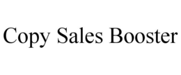 COPY SALES BOOSTER trademark