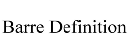 BARRE DEFINITION trademark