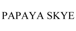 PAPAYA SKYE trademark