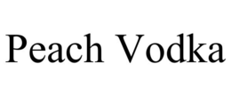 PEACH VODKA trademark