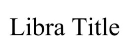 LIBRA TITLE trademark