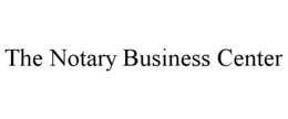 THE NOTARY BUSINESS CENTER trademark