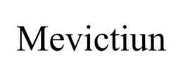 MEVICTIUN trademark