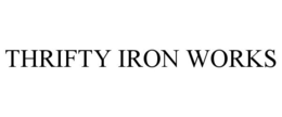 THRIFTY IRON WORKS trademark