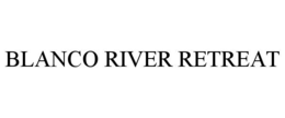 BLANCO RIVER RETREAT trademark