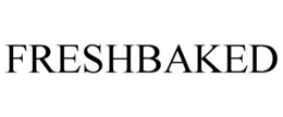 FRESHBAKED trademark