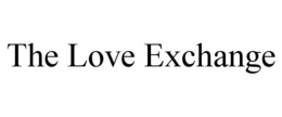 THE LOVE EXCHANGE trademark
