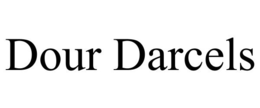 DOUR DARCELS trademark