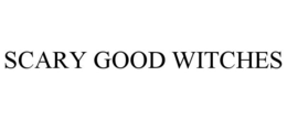 SCARY GOOD WITCHES trademark