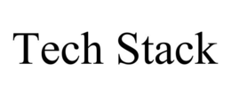 TECH STACK trademark