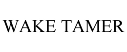 WAKE TAMER trademark