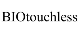 BIOTOUCHLESS trademark