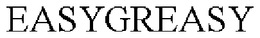 EASYGREASY trademark
