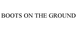 BOOTS ON THE GROUND trademark