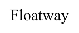 FLOATWAY trademark