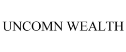 UNCOMN WEALTH trademark
