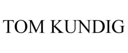 TOM KUNDIG trademark