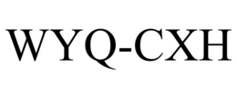 WYQ-CXH trademark