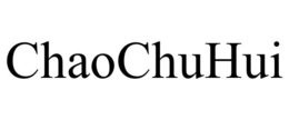 CHAOCHUHUI trademark