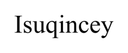 ISUQINCEY trademark