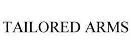 TAILORED ARMS trademark