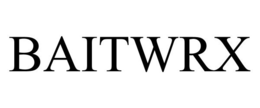 BAITWRX trademark