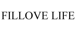 FILLOVE LIFE trademark