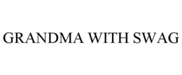 GRANDMA WITH SWAG trademark