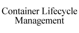 CONTAINER LIFECYCLE MANAGEMENT trademark