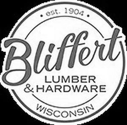 EST. 1904 BLIFFERT LUMBER & HARDWARE WISCONSIN trademark